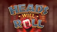 Heads Will Roll